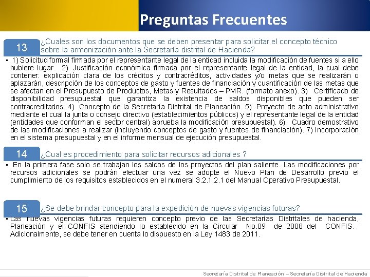 Preguntas Frecuentes 13 ¿Cuales son los documentos que se deben presentar para solicitar el