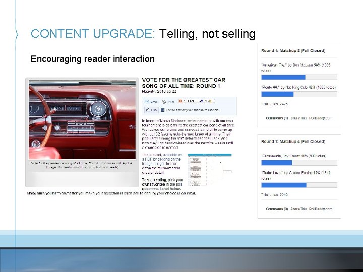 CONTENT UPGRADE: Telling, not selling Encouraging reader interaction 