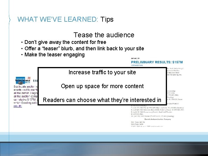 WHAT WE’VE LEARNED: Tips Tease the audience • Don’t give away the content for