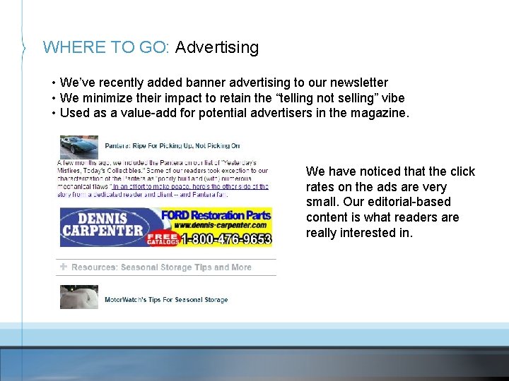 WHERE TO GO: Advertising • We’ve recently added banner advertising to our newsletter •