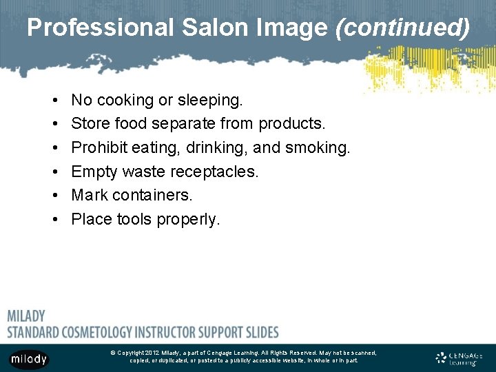 Professional Salon Image (continued) • • • No cooking or sleeping. Store food separate