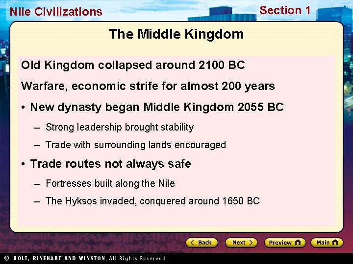 Section 1 Nile Civilizations The Middle Kingdom Old Kingdom collapsed around 2100 BC Warfare,