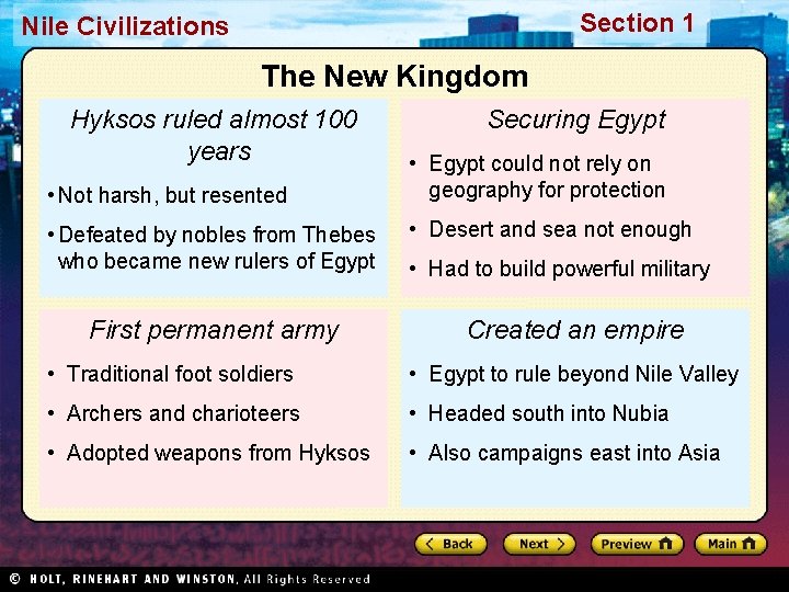 Section 1 Nile Civilizations The New Kingdom Hyksos ruled almost 100 years • Not