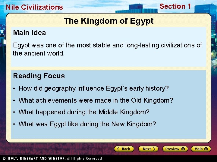 Section 1 Nile Civilizations The Kingdom of Egypt Main Idea Egypt was one of