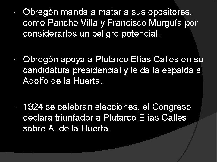 Obregón manda a matar a sus opositores, como Pancho Villa y Francisco Murguía Obregón manda a matar a sus opositores, como Pancho Villa y Francisco Murguía