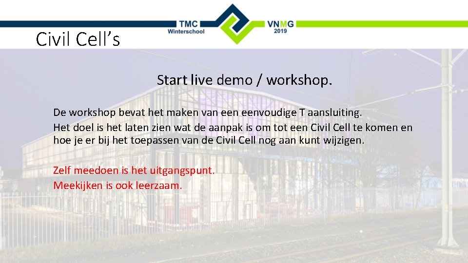 Civil Cell’s Start live demo / workshop. De workshop bevat het maken van eenvoudige