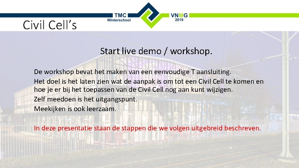 Civil Cell’s Start live demo / workshop. De workshop bevat het maken van eenvoudige