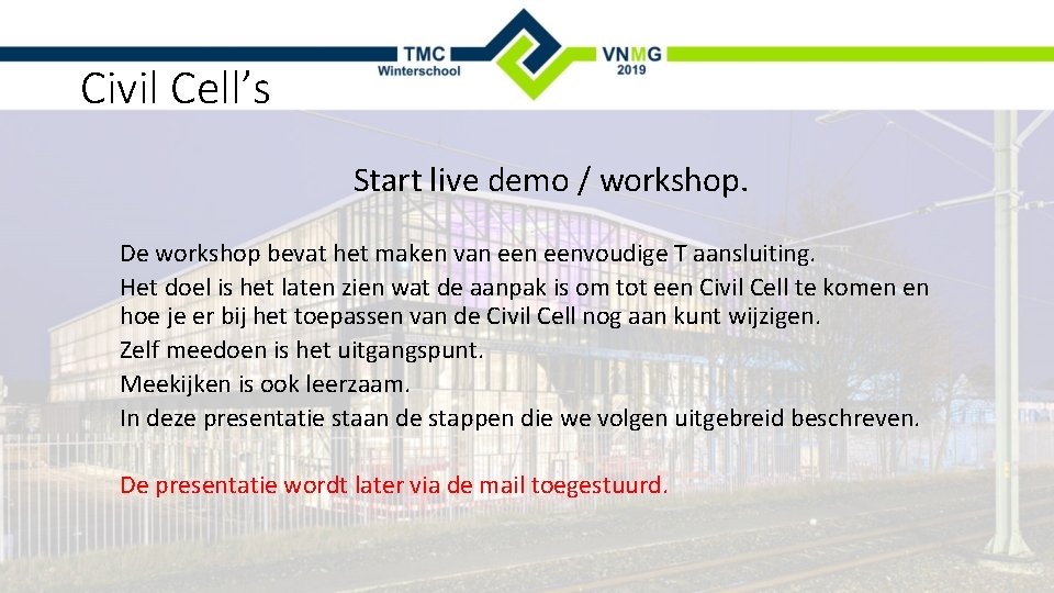 Civil Cell’s Start live demo / workshop. De workshop bevat het maken van eenvoudige