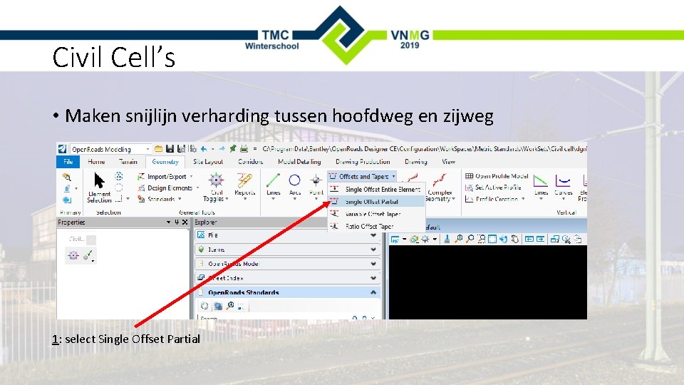 Civil Cell’s • Maken snijlijn verharding tussen hoofdweg en zijweg 1: select Single Offset