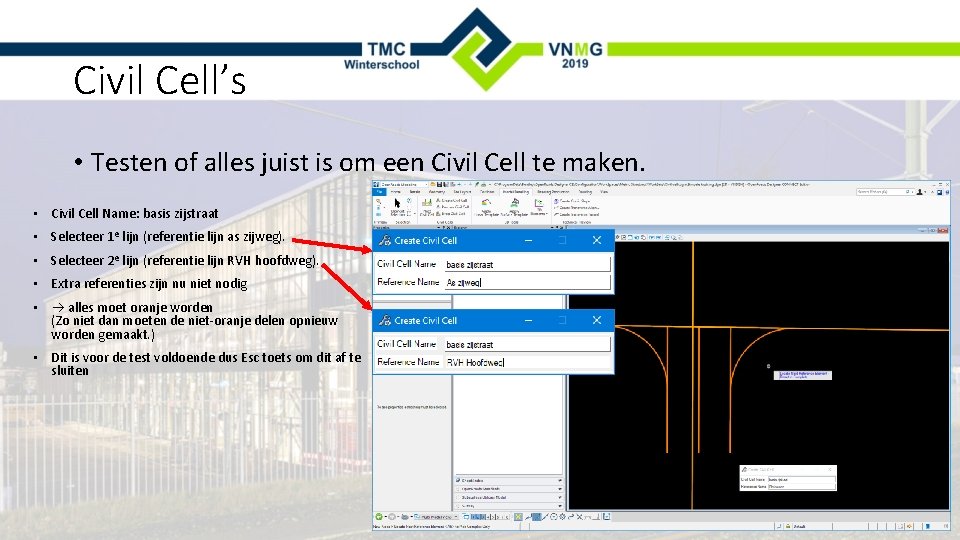 Civil Cell’s • Testen of alles juist is om een Civil Cell te maken.