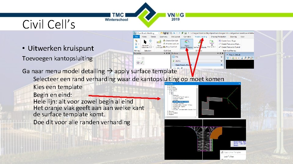 Civil Cell’s • Uitwerken kruispunt Toevoegen kantopsluiting Ga naar menu model detailing apply surface