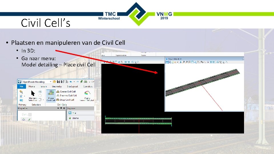 Civil Cell’s • Plaatsen en manipuleren van de Civil Cell • In 3 D: