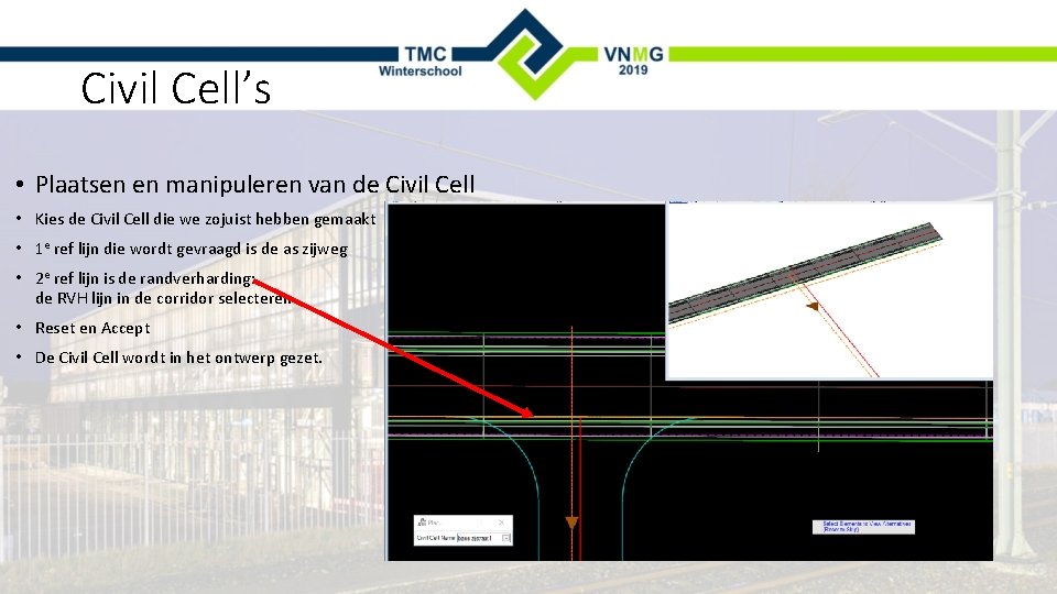 Civil Cell’s • Plaatsen en manipuleren van de Civil Cell • Kies de Civil