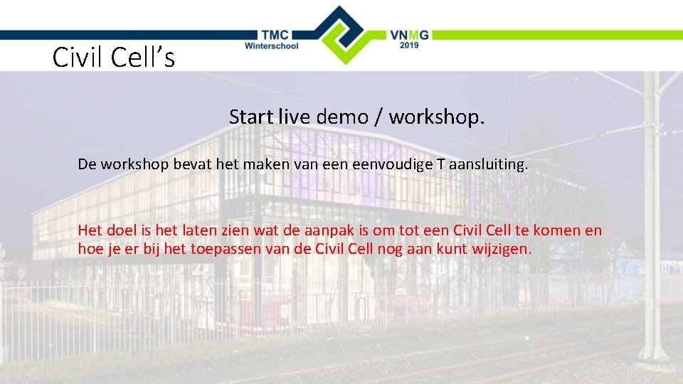 Civil Cell’s Start live demo / workshop. De workshop bevat het maken van eenvoudige