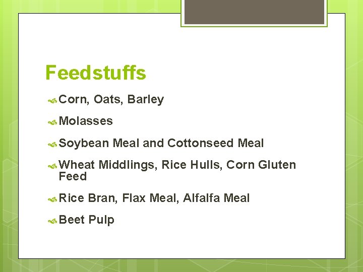 Feedstuffs Corn, Oats, Barley Molasses Soybean Wheat Feed Meal and Cottonseed Meal Middlings, Rice