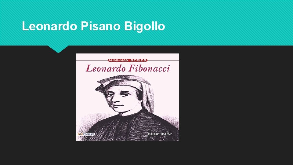 Leonardo Pisano Bigollo 