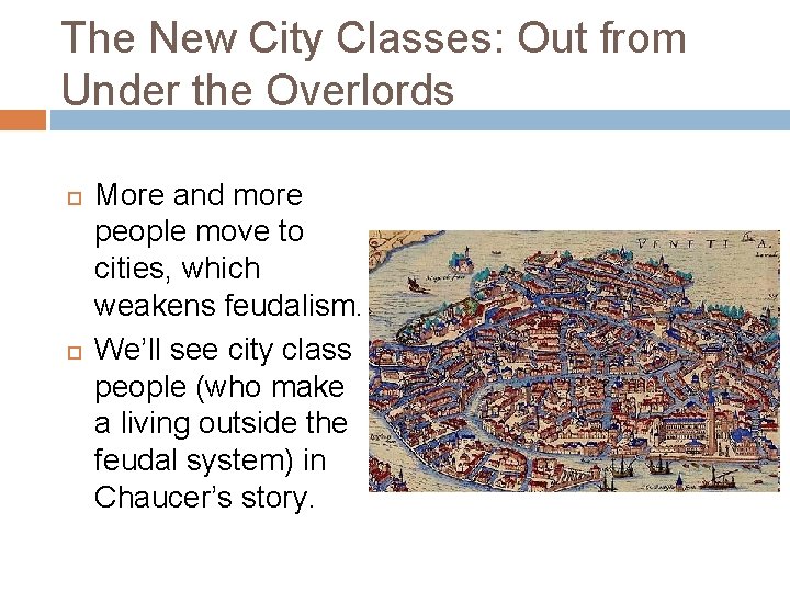 The New City Classes: Out from Under the Overlords More and more people move