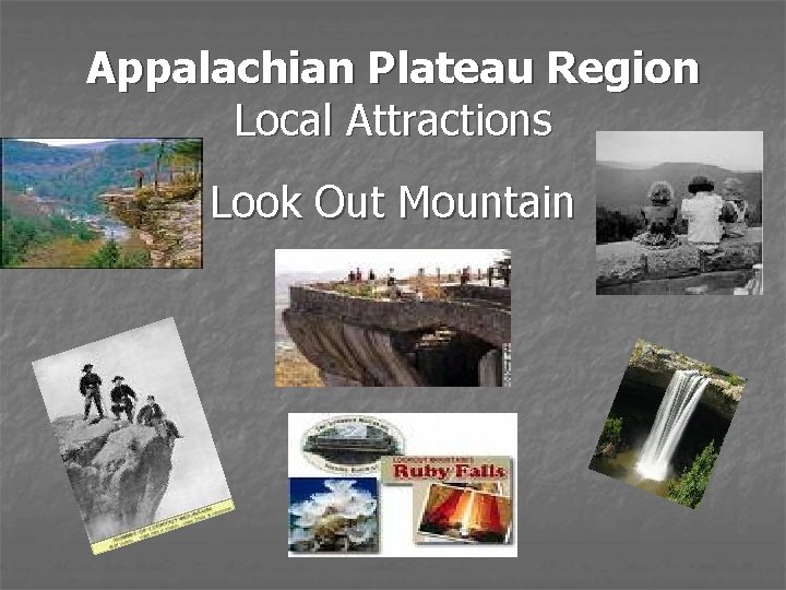 Appalachian Plateau Region Local Attractions Look Out Mountain 