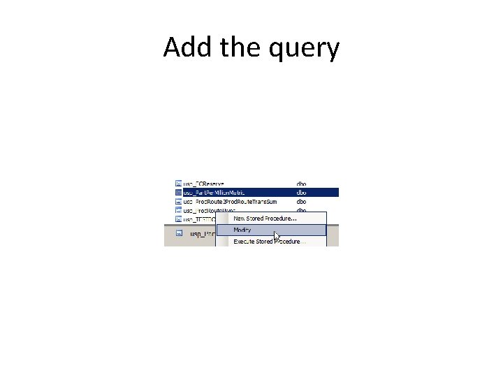 Add the query 