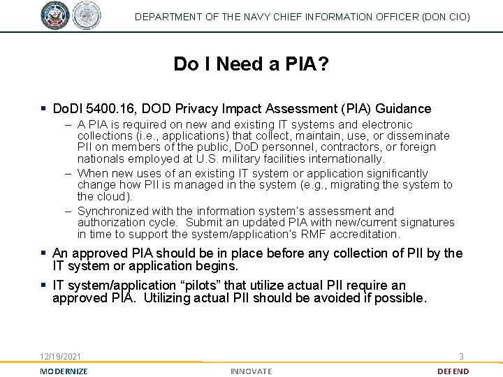 DEPARTMENT OF THE NAVY CHIEF INFORMATION OFFICER (DON CIO) Do I Need a PIA?