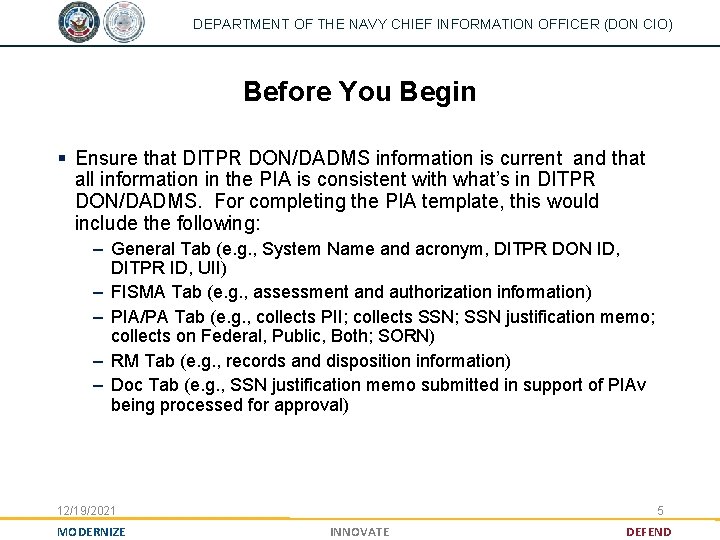 DEPARTMENT OF THE NAVY CHIEF INFORMATION OFFICER (DON CIO) Before You Begin § Ensure