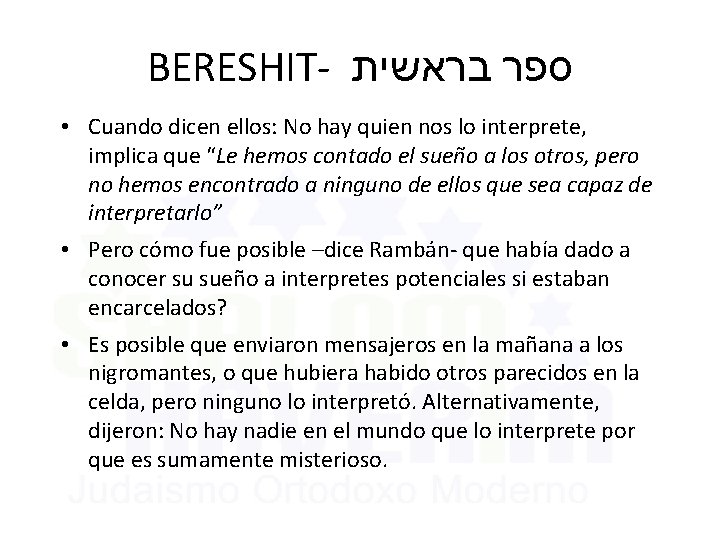 BERESHIT- ספר בראשית • Cuando dicen ellos: No hay quien nos lo interprete, implica