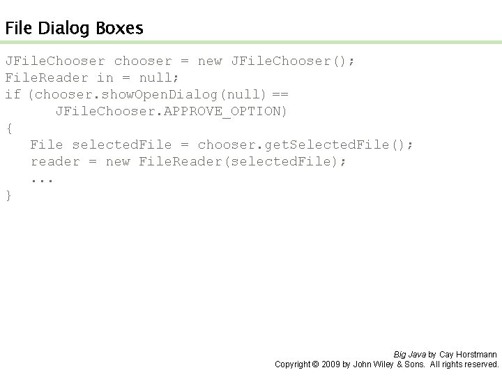 File Dialog Boxes JFile. Chooser chooser = new JFile. Chooser(); File. Reader in =