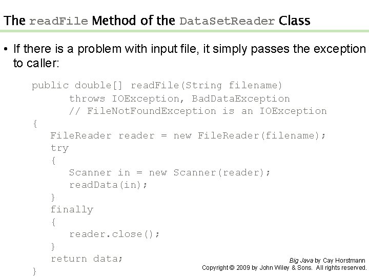 The read. File Method of the Data. Set. Reader Class • If there is