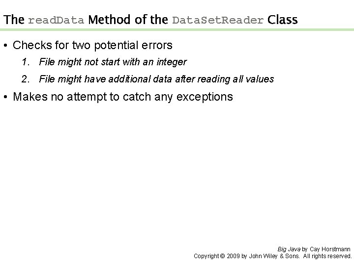 The read. Data Method of the Data. Set. Reader Class • Checks for two