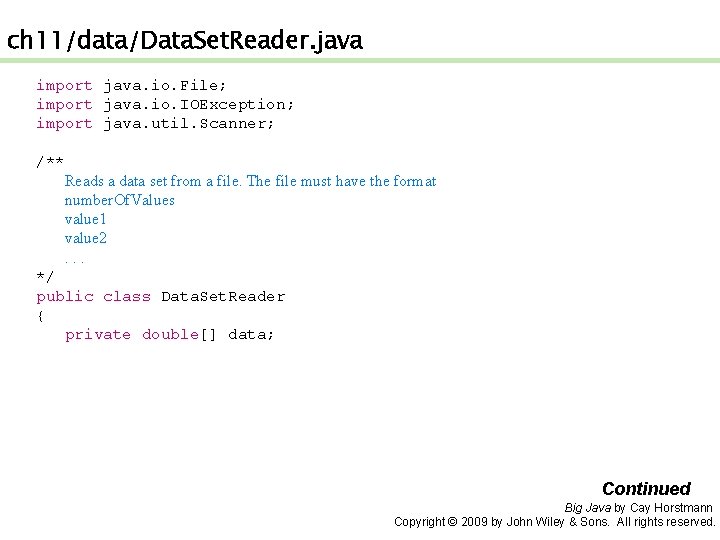 ch 11/data/Data. Set. Reader. java import java. io. File; import java. io. IOException; import