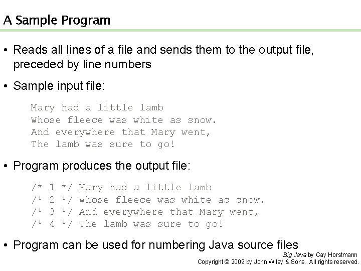 A Sample Program • Reads all lines of a file and sends them to