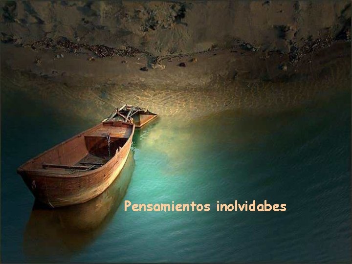 Pensamientos inolvidabes 