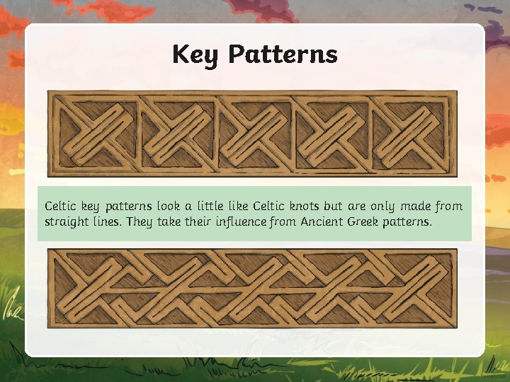 Key Patterns Celtic key patterns look a little like Celtic knots but are only
