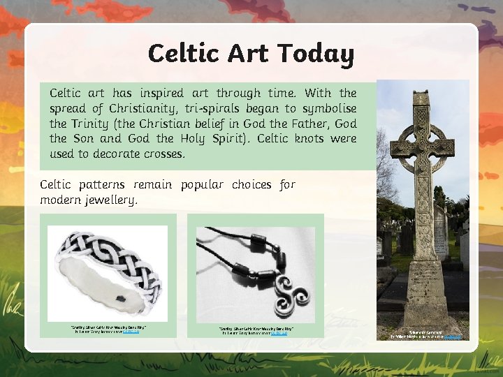 Celtic Art Today Celtic art has inspired art through time. With the spread of