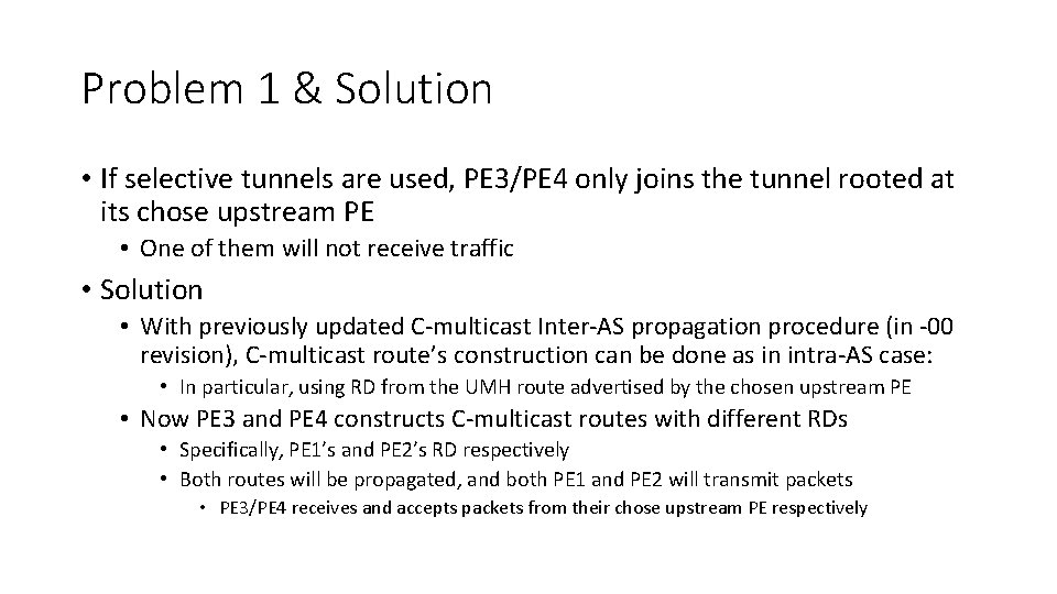 Problem 1 & Solution • If selective tunnels are used, PE 3/PE 4 only