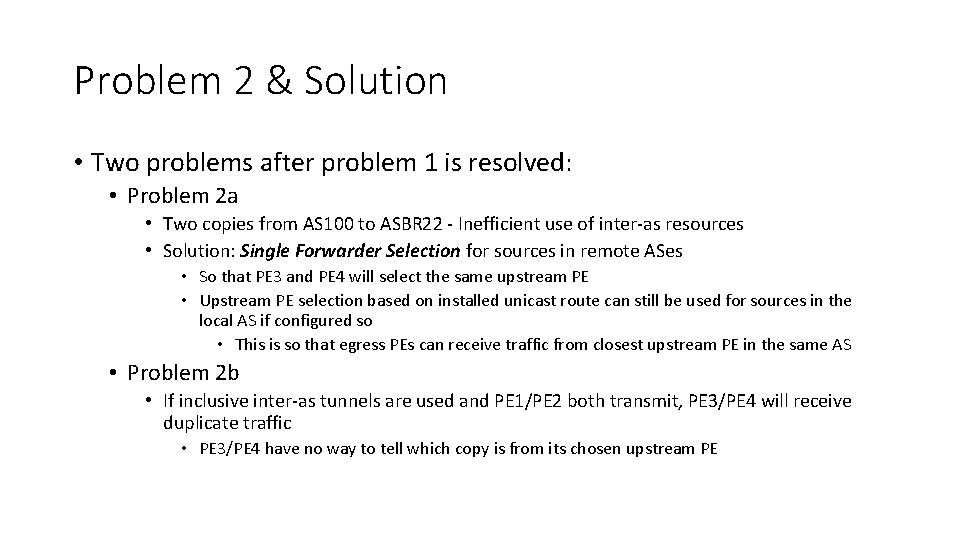 Problem 2 & Solution • Two problems after problem 1 is resolved: • Problem