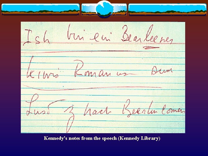 Kennedy's notes from the speech (Kennedy Library) 