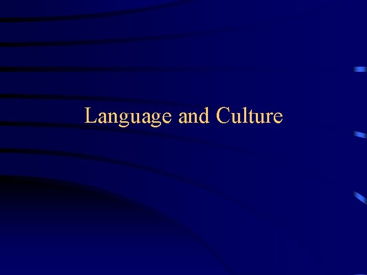 Language and Culture 