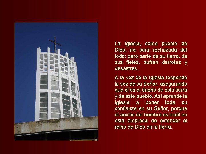 La Iglesia, como pueblo de Dios, no será rechazada del todo; pero parte de