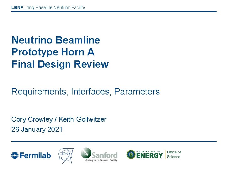 LBNF Long-Baseline Neutrino Facility Neutrino Beamline Prototype Horn A Final Design Review Requirements, Interfaces,