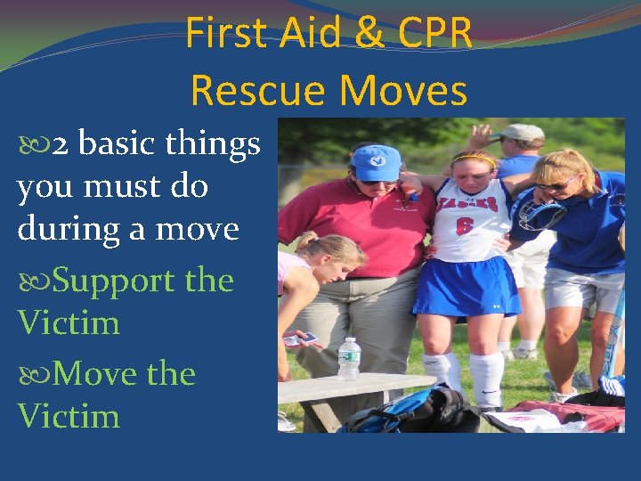 First Aid & CPR Rescue Moves 2 basic things you must do during a