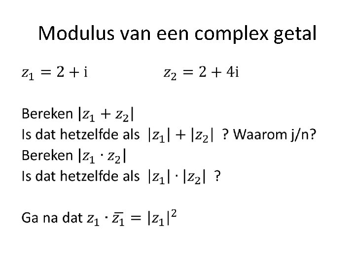 Modulus van een complex getal • 