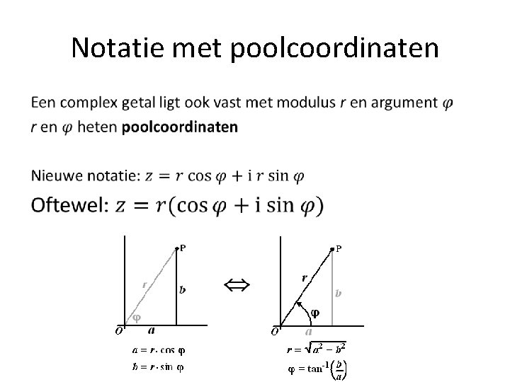 Notatie met poolcoordinaten • 