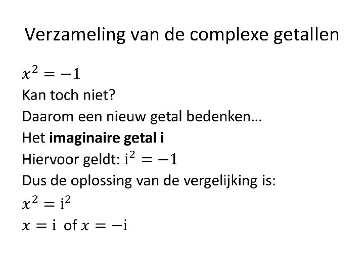 Verzameling van de complexe getallen • 