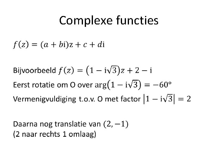 Complexe functies • 