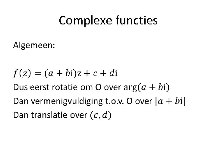 Complexe functies • 