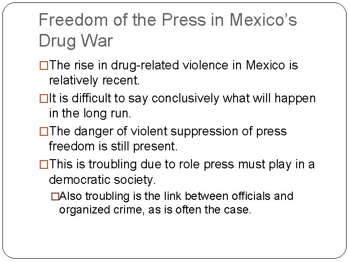 Freedom of the Press in Mexico’s Drug War �The rise in drug-related violence in