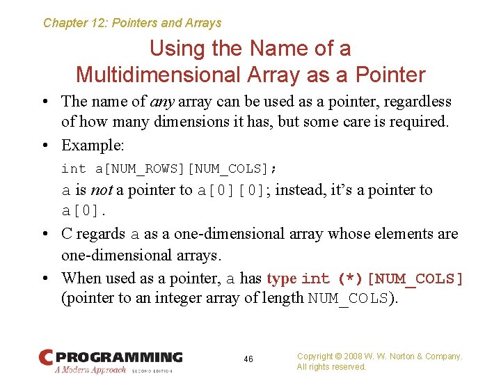 Chapter 12: Pointers and Arrays Using the Name of a Multidimensional Array as a
