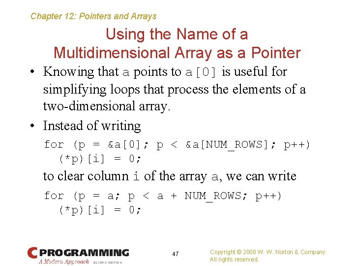 Chapter 12: Pointers and Arrays Using the Name of a Multidimensional Array as a