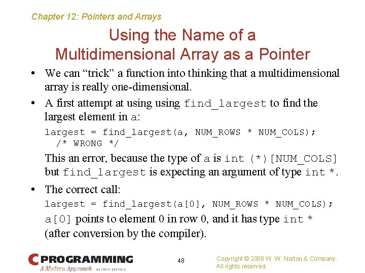 Chapter 12: Pointers and Arrays Using the Name of a Multidimensional Array as a